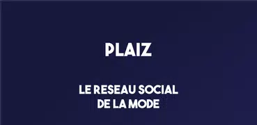 Plaiz - Fashion Social Network