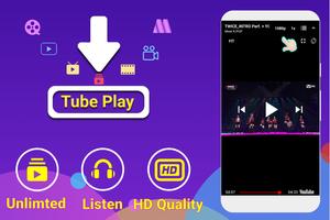 Play Tube & Tube Player poster