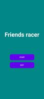 Friends Racer الملصق