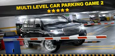 Multi Level Car Parking Game 2