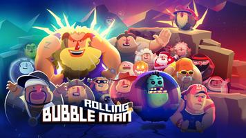 Bubble Man : Rolling Affiche