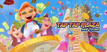 Tap Tap Plaza - Mall Tycoon