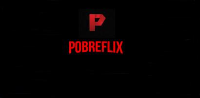 PobreFlix - Oficial Cartaz