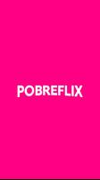 Pobreflix filmes séries HD Cartaz