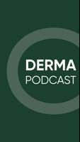 Derma Podcast โปสเตอร์