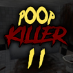 Poop killer 2