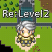 ”Re:Level2 -対戦できるハクスラ系RPG-