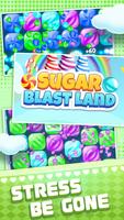 Sugar Blast Land Plakat