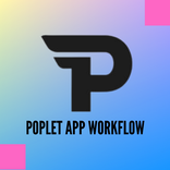 Poplet App Workflow