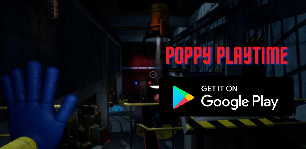Poppy Playtime Chapter 1 - Aplicaciones en Google Play