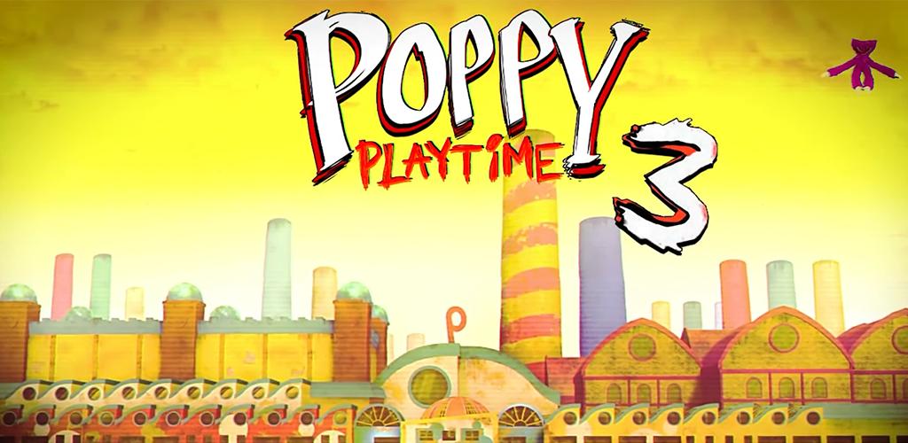 poppy playtime chapter 3 download free