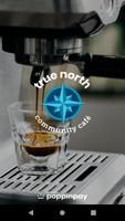 True North Coffee Affiche