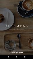Ceremony Coffee Affiche