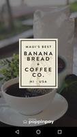 Maui's Best Banana Bread & Coffee Company poster