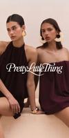 PrettyLittleThing Affiche