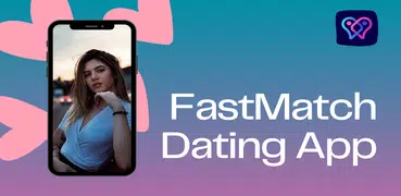 Fastmatch: Hookup, Dating Chat