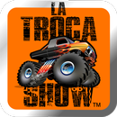 La Troca Show APK