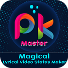 PK Master-Magical Lyrical Video Status Maker icône