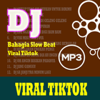 DJ Bahagia Slow Beat Viral Tiktok icône