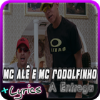 آیکون‌ MC Alê e MC Rodolfinho - A Entrega