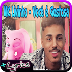 MC Livinho - Você é Gostosa+Lyrics 아이콘