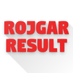 Rojgar Result, Sarkari Result, Sarkari Naukri