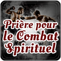 Prier pour le Combat Spirituel