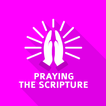 Praying The Scripture