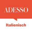 ADESSO - Italienisch lernen