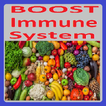 Boost Immune System / Build Immune System