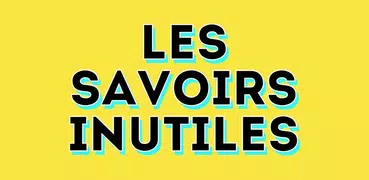 Les Savoirs Inutiles - NEON