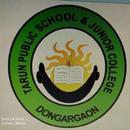 TARUN PUBLIC SCHOOL AND JUNIOR COLLEGE DONGARGAON APK