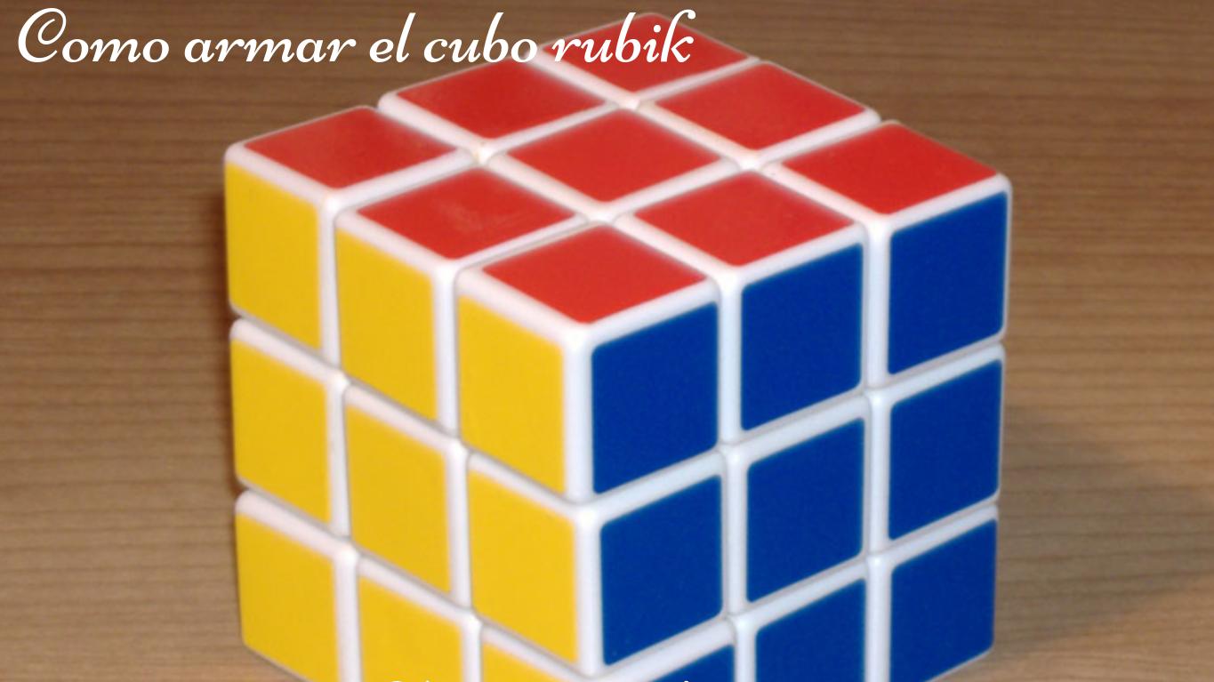 Hacer Cubo De Rubik Paso A Paso Idea De Hacer