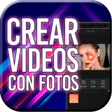 Crear Videos con Fotos y Music