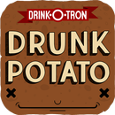 Drunk Potato by Drink-O-Tron APK