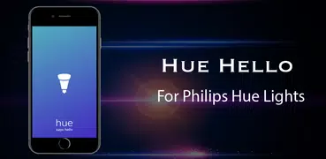 Hue Hello - For Philips Hue Lights, v1 and v2