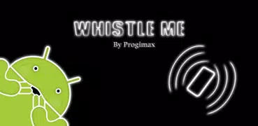Whistle Me