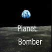 ”Planet Bomber