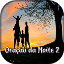 Oração da Noite 2 APK