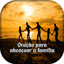 Oração para abençoar a família APK