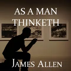 As a Man Thinketh by James Allen APK download