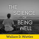 The Science of Being Well by Wallace D. Wattles APK