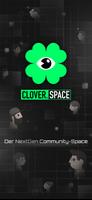 Clover.Space Plakat