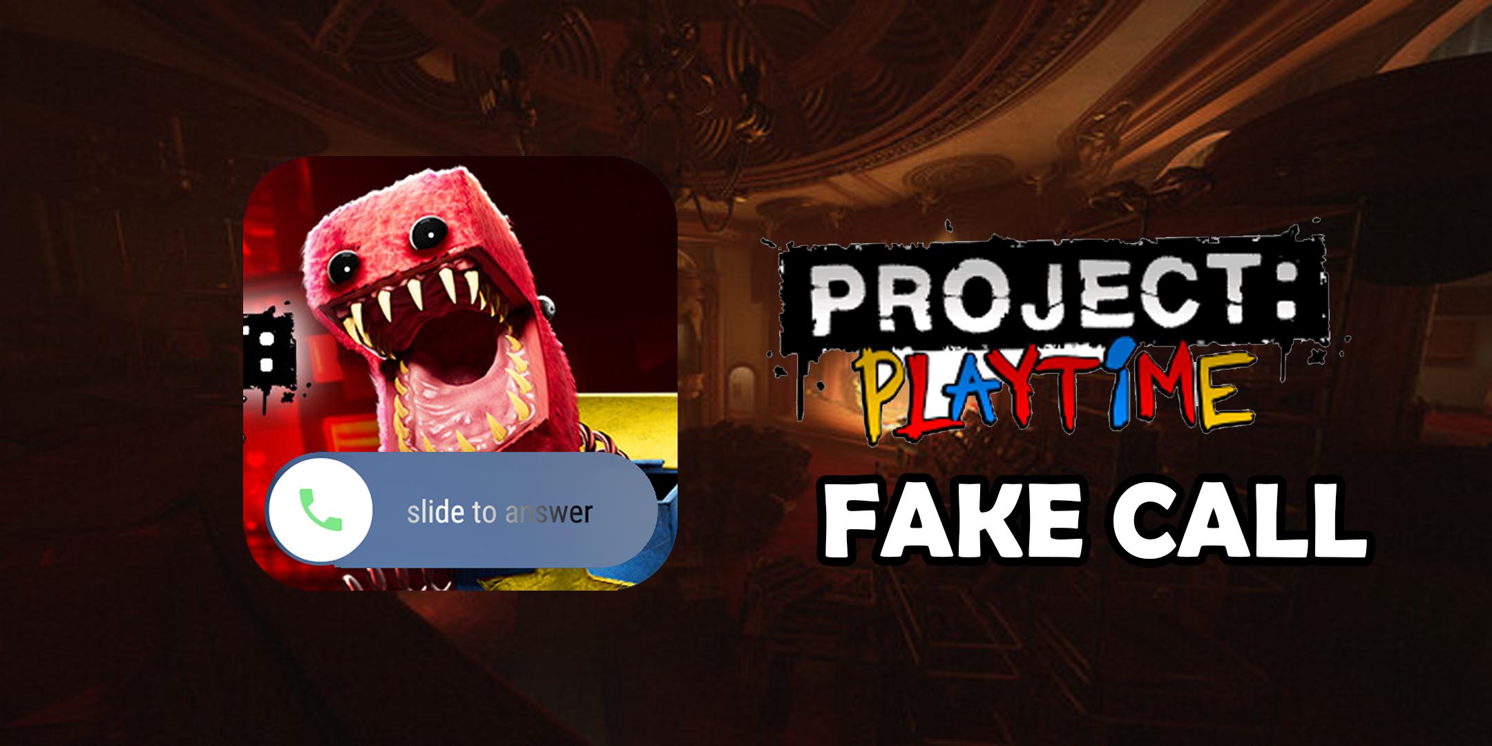 Project Playtime Fake Call Apk For Android Download Project Playtime Fake Call Apk For Android Download