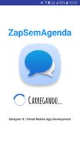 Zap Sem Agenda poster