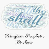 Kingdom Prophetic Stickers