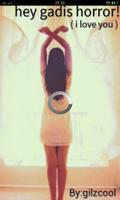 hey gadis horor(I LOVE YOU)#true story скриншот 3