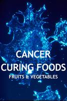 Cancer Curing Foods Affiche