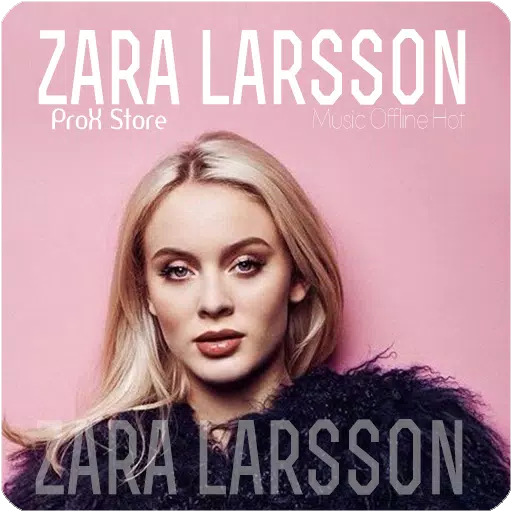 Zara Larsson Music Offline Hot APK for Android Download