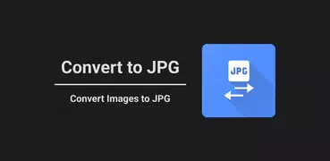 Convert Images to JPG JPEG